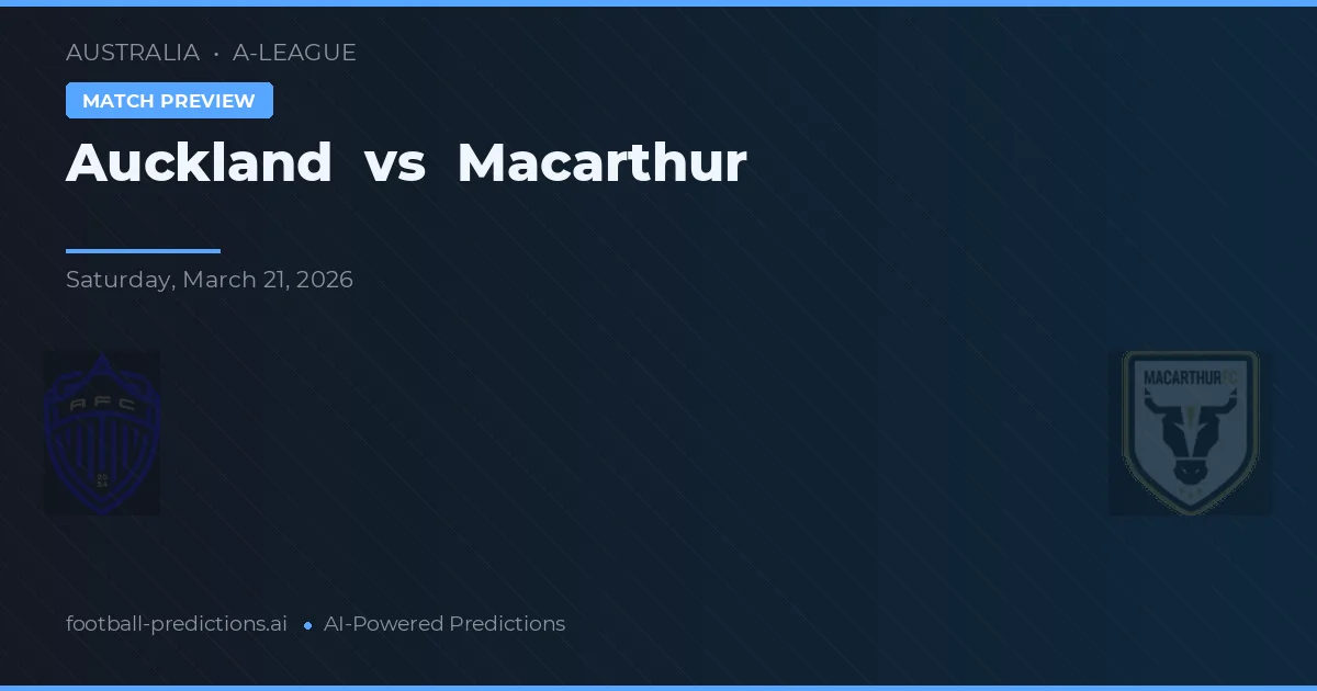 Auckland vs Macarthur — pronóstico y previa del partido
