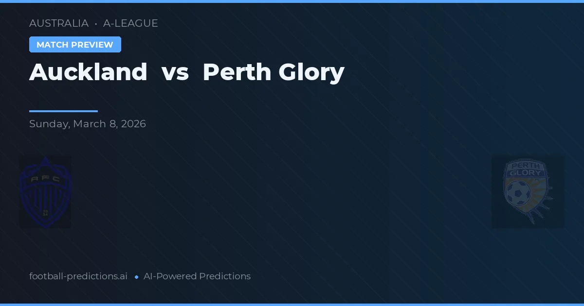 Auckland vs Perth Glory — pronóstico y previa del partido