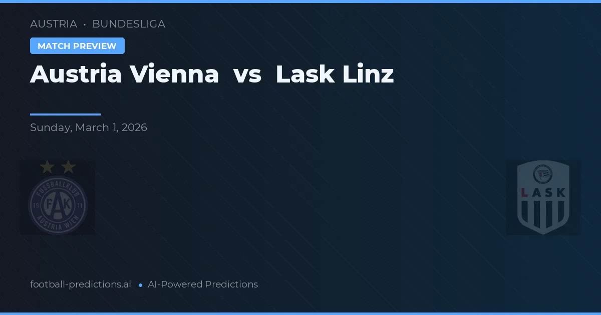 Austria Viena vs LASK Linz — pronóstico y previa del partido