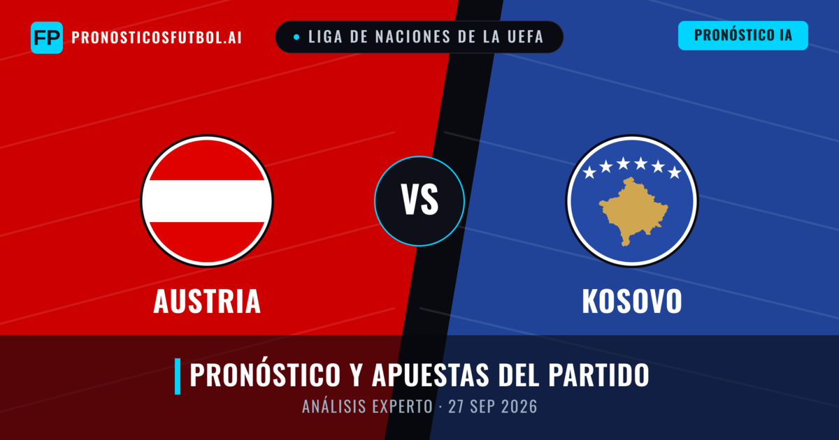 Austria vs Kosovo — pronóstico y previa del partido