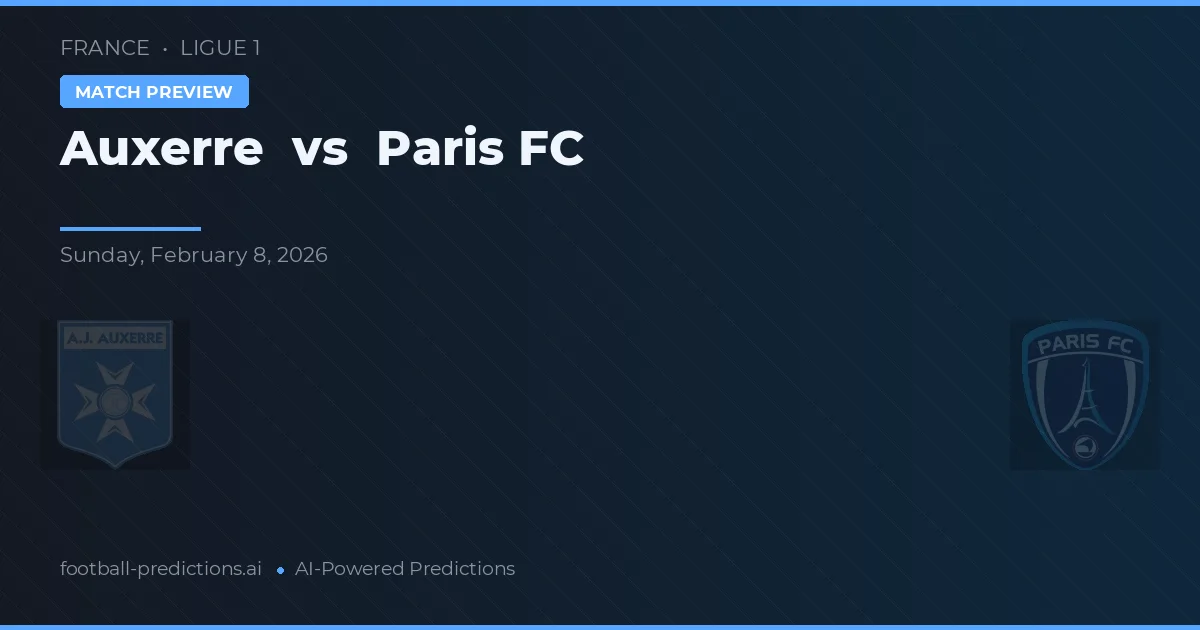 Auxerre vs Paris FC — pronóstico y previa del partido