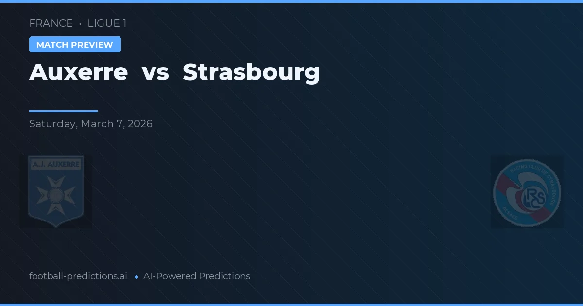 Auxerre vs Estrasburgo — pronóstico y previa del partido