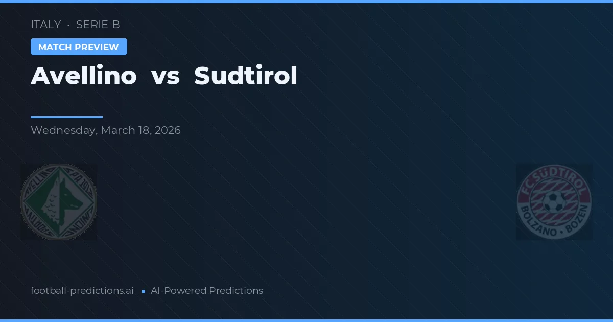 Avellino vs Sudtirol — pronóstico y previa del partido