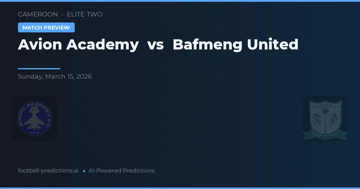 Académie d'Avion vs Bafmeng United — pronóstico y previa del partido