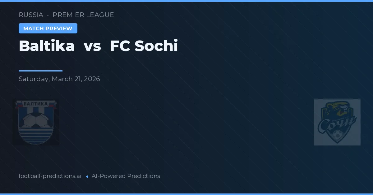 Baltika vs FC Sochi — pronóstico y previa del partido