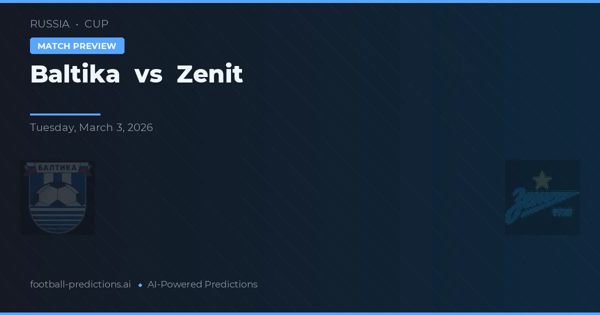 Baltika vs Zenit — pronóstico y previa del partido