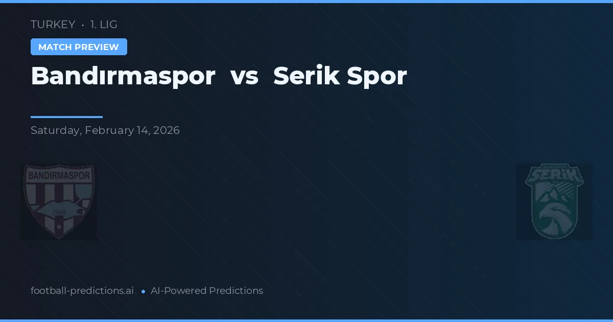 Bandırmaspor vs Serik Spor — pronóstico y previa del partido
