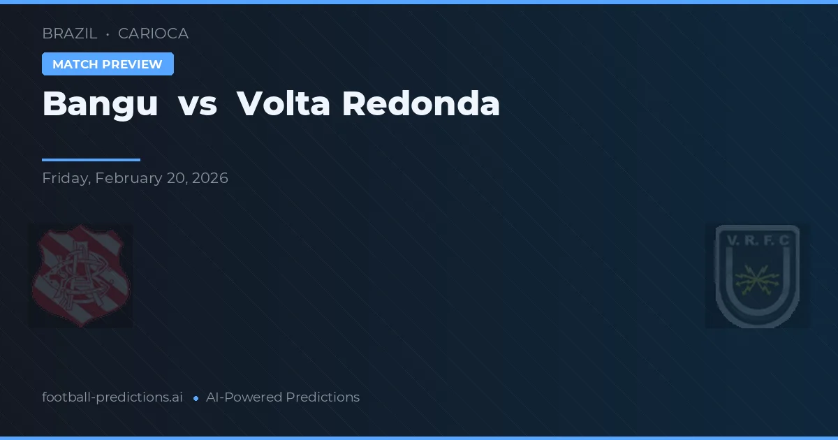 Bangu vs Volta Redonda — pronóstico y previa del partido