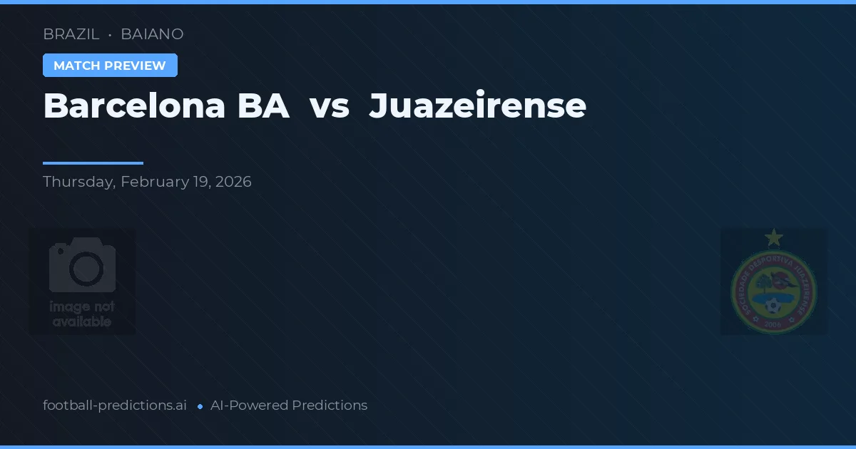 Barcelona B vs Juazeirense — pronóstico y previa del partido