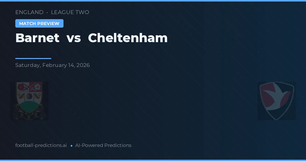 Barnet vs Cheltenham Town — pronóstico y previa del partido