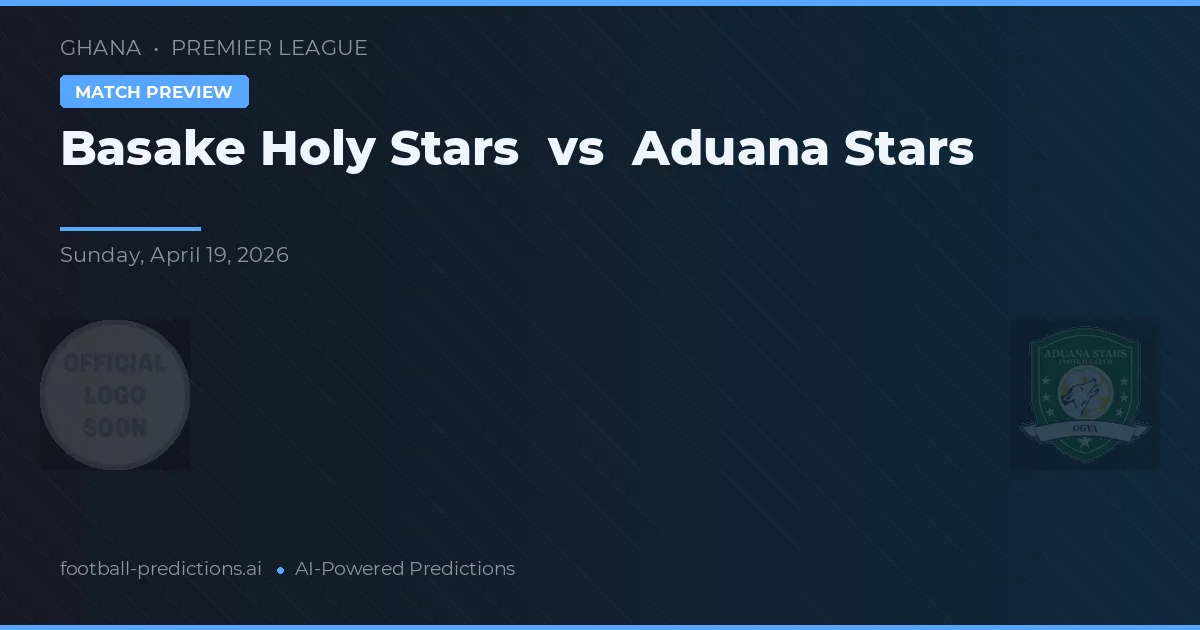 Estrellas Sagradas Basake vs Aduana Stars — pronóstico y previa del partido