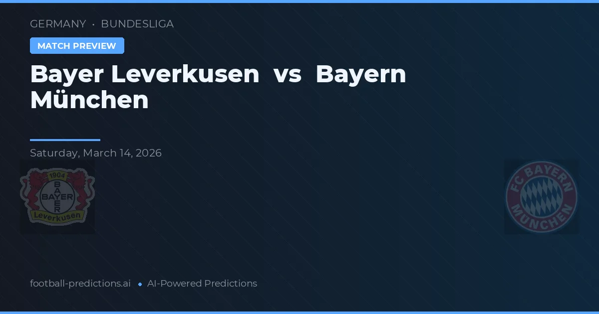 Bayer Leverkusen vs Bayern Múnich — pronóstico y previa del partido