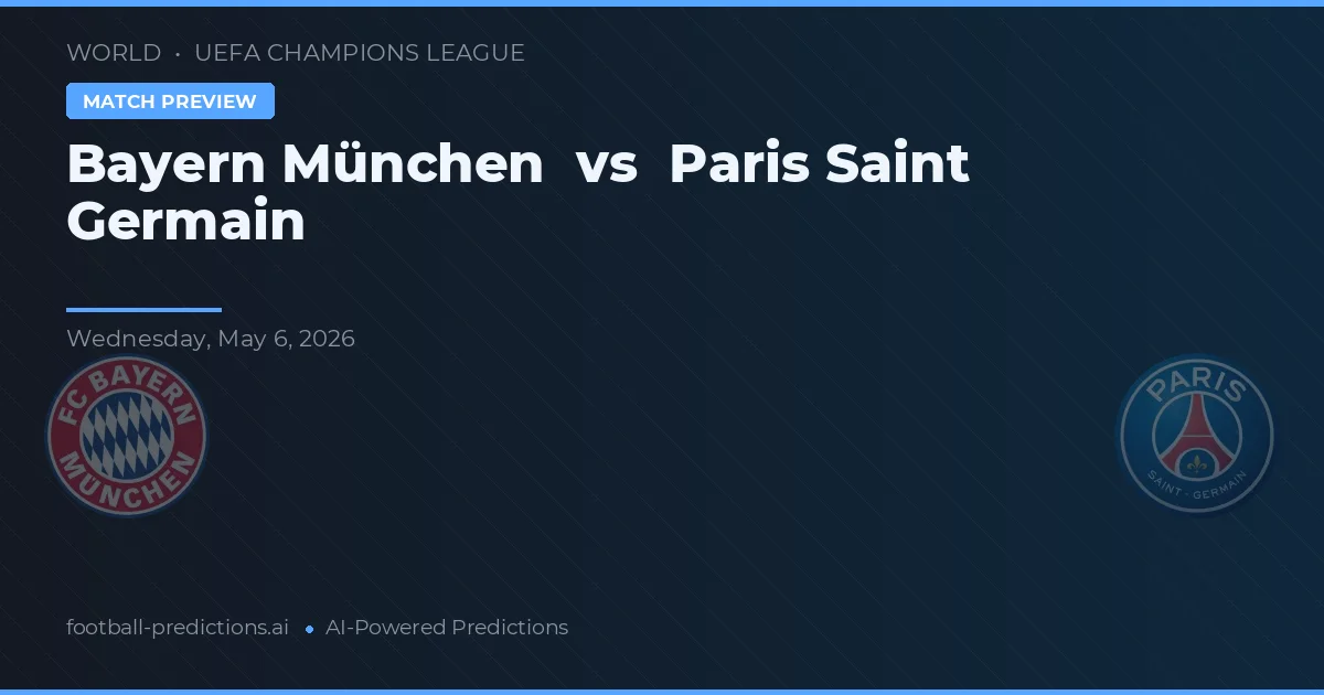 Bayern Múnich vs Paris Saint Germain preview