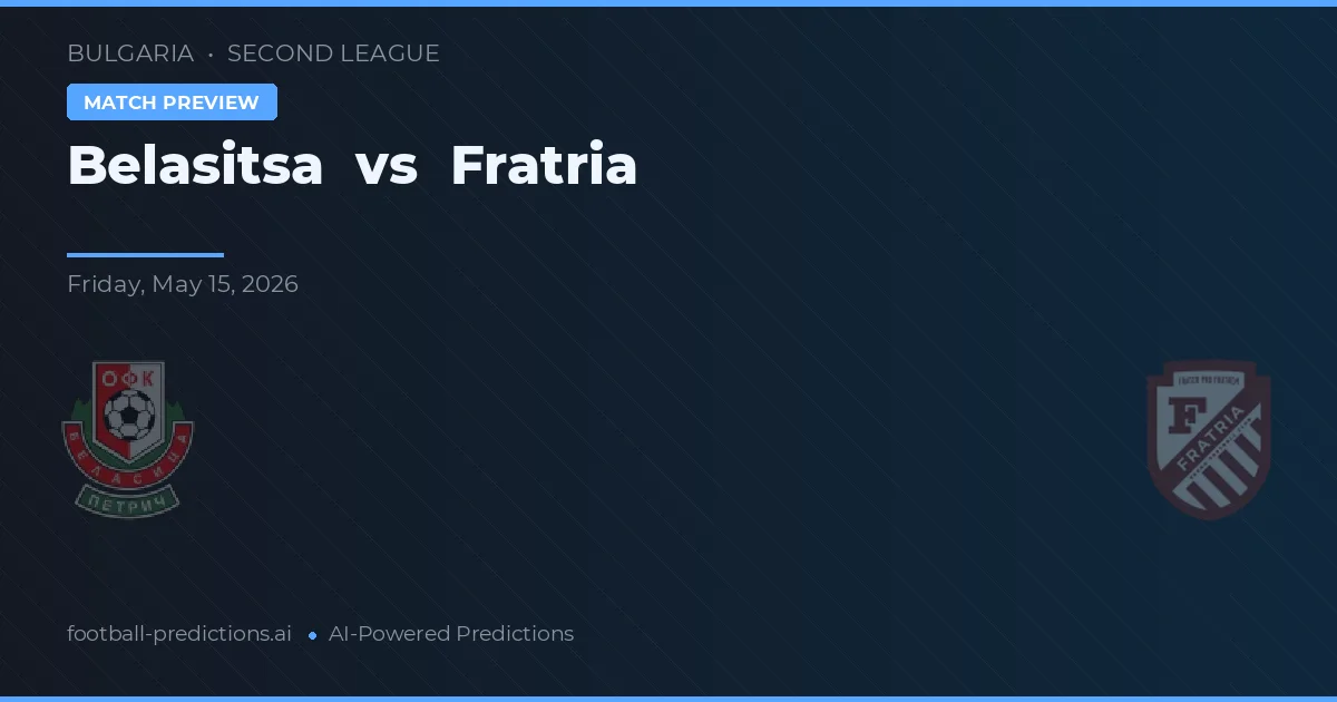 Belasitsa vs Fratria — pronóstico y previa del partido