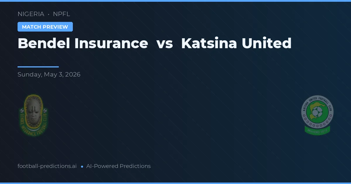 Bendel Insurance vs Katsina United — pronóstico y previa del partido