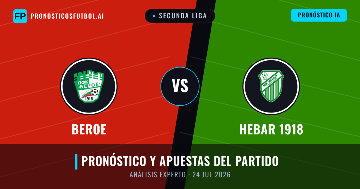Beroe vs Hebar 1918 — pronóstico y previa del partido