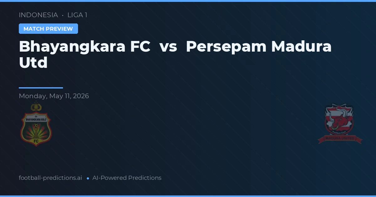 Bhayangkara FC vs Persepam Madura Utd — pronóstico y previa del partido
