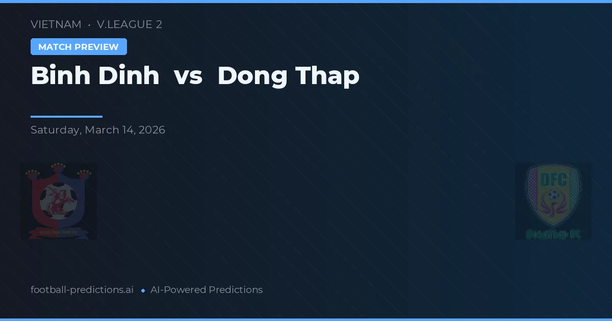 Bình Định vs Dong Thap — pronóstico y previa del partido