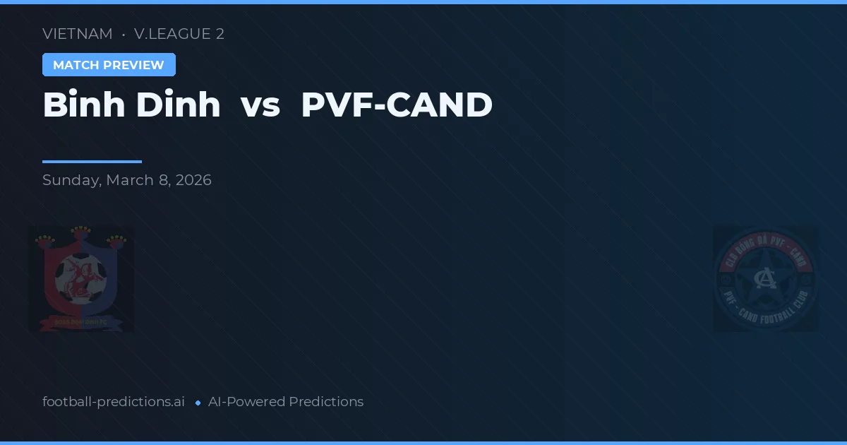 Bình Định vs PVF-CAND — pronóstico y previa del partido