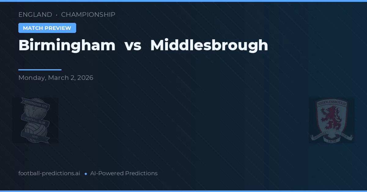 Birmingham vs Middlesbrough — pronóstico y previa del partido