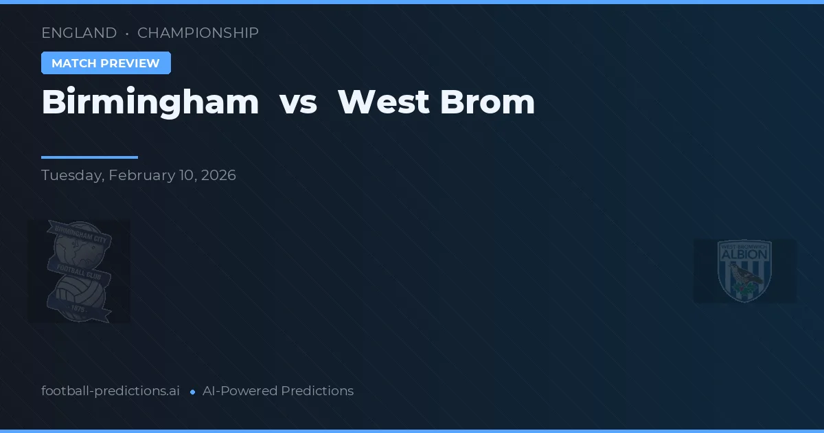 Birmingham vs West Brom — pronóstico y previa del partido