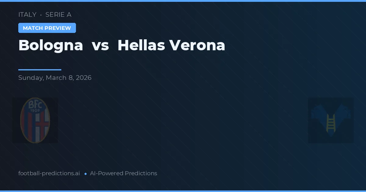 Bologna vs Hellas Verona — pronóstico y previa del partido