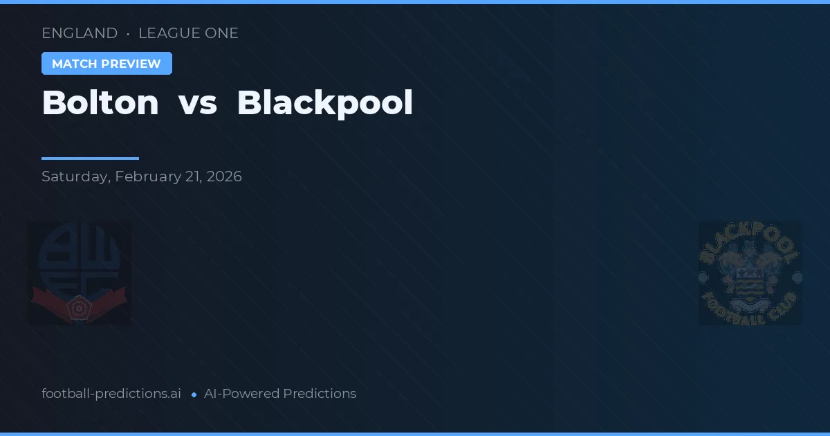 Bolton vs Blackpool — pronóstico y previa del partido