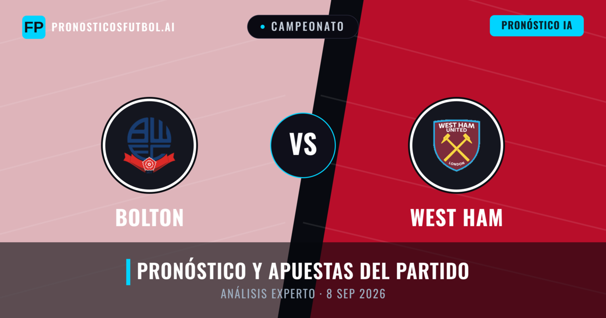 Bolton vs West Ham — pronóstico y previa del partido