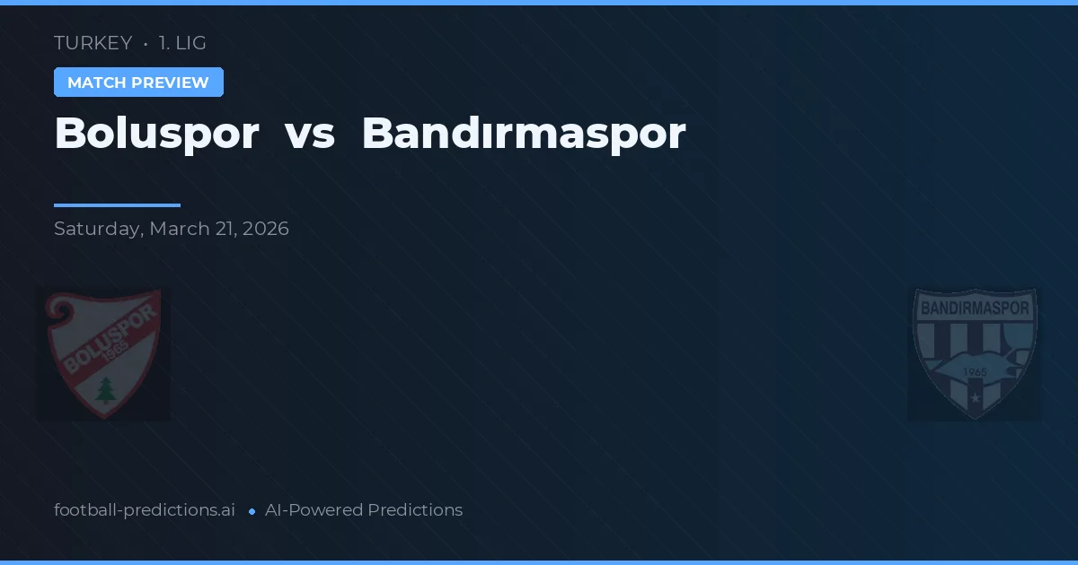 Boluspor vs Bandırmaspor — pronóstico y previa del partido