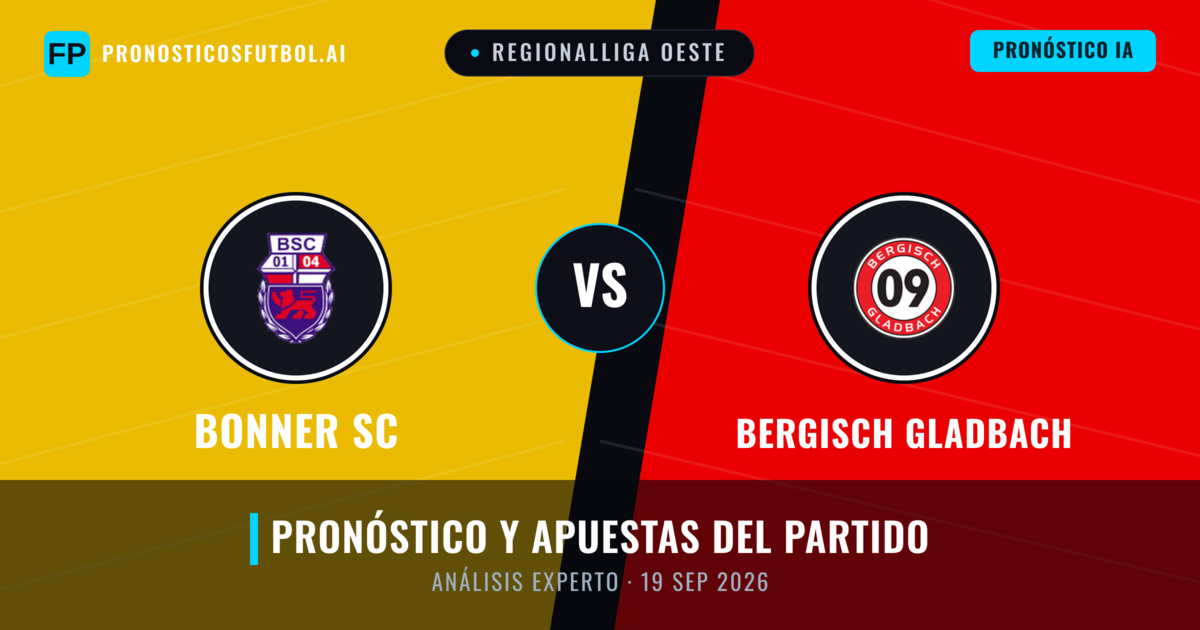 Bonner SC vs Bergisch Gladbach — pronóstico y previa del partido