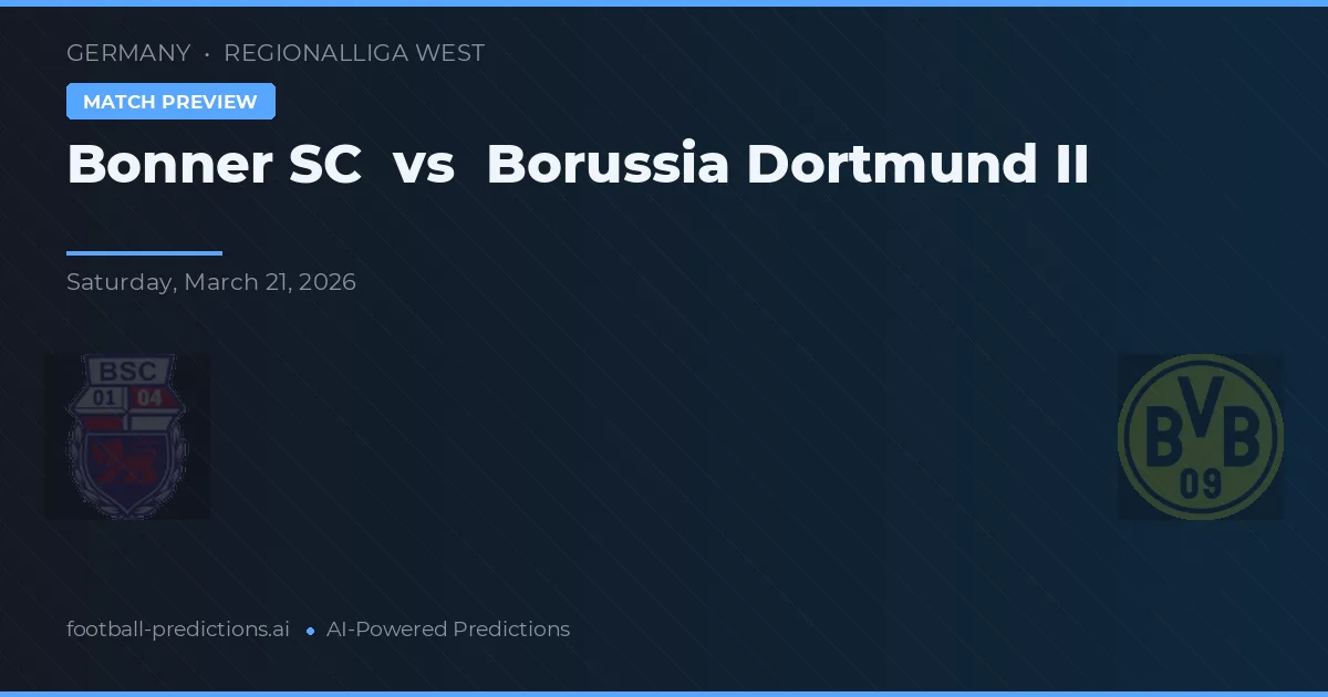 Bonner SC vs Borussia Dortmund II — pronóstico y previa del partido