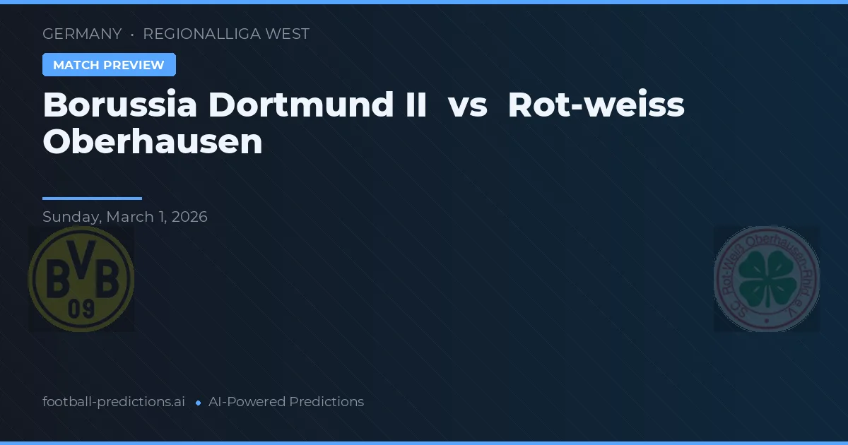 Borussia Dortmund II vs Rot-Weiß Oberhausen — pronóstico y previa del partido
