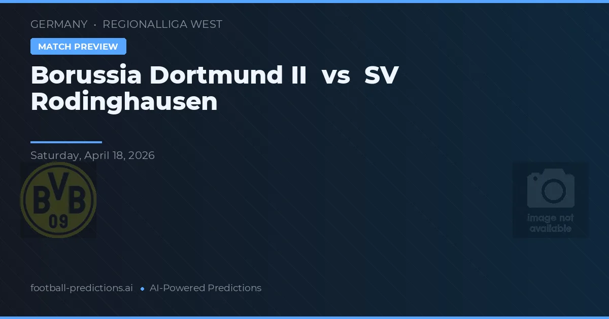Borussia Dortmund II vs SV Rodinghausen — pronóstico y previa del partido