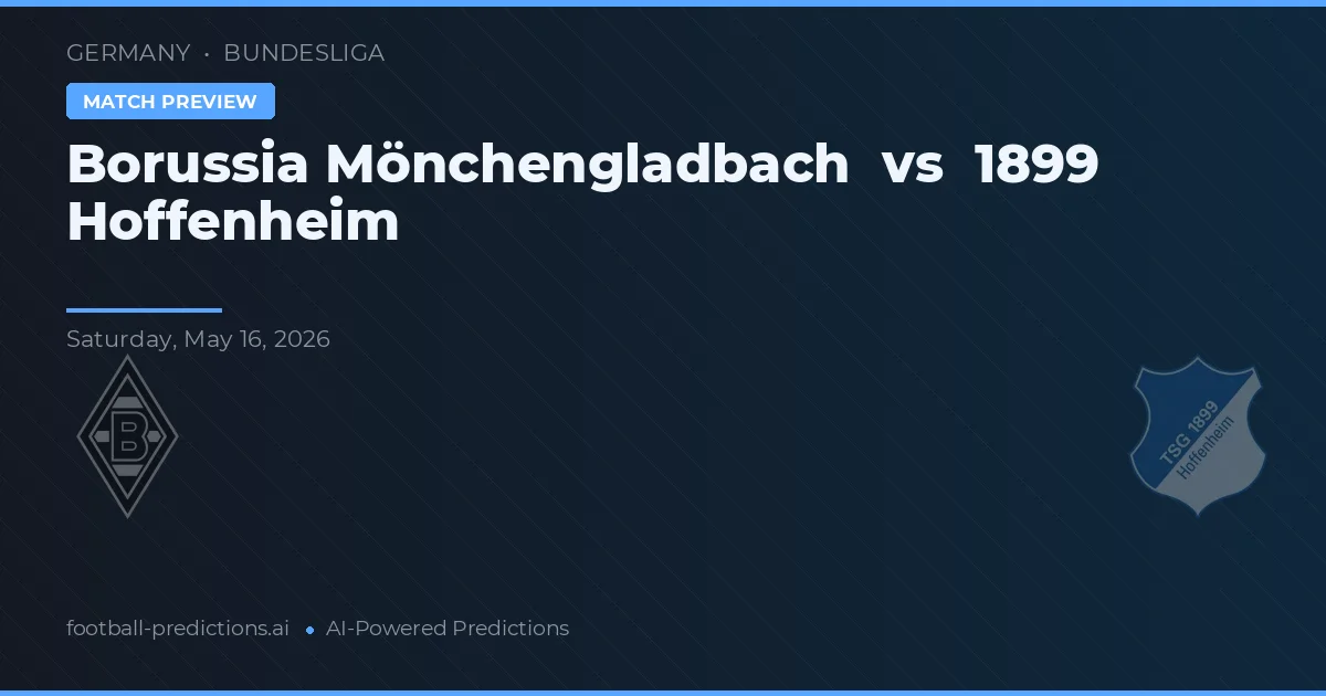 Borussia Mönchengladbach vs 1899 Hoffenheim — pronóstico y previa del partido