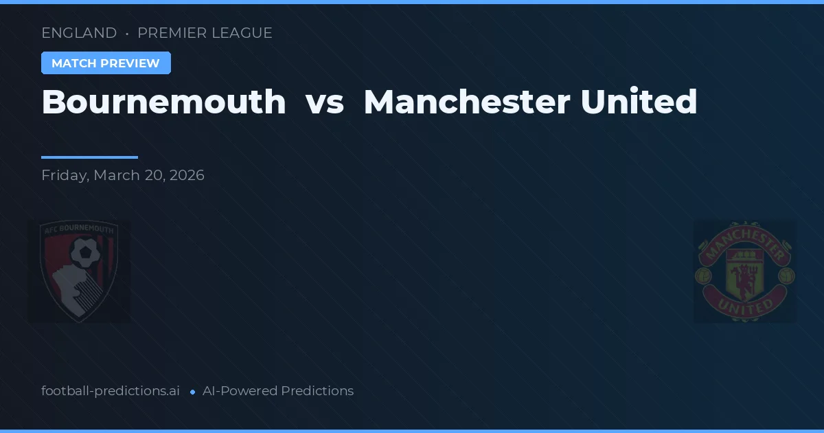 Bournemouth vs Manchester United — pronóstico y previa del partido