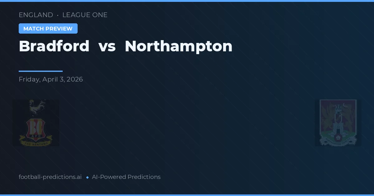 Bradford vs Northampton — pronóstico y previa del partido