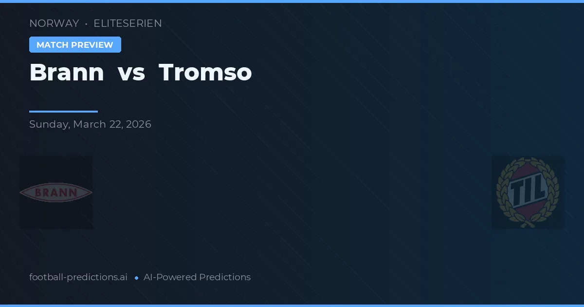 Brann vs Tromsø — pronóstico y previa del partido