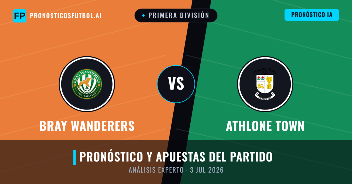 Bray Wanderers vs Athlone Town — pronóstico y previa del partido