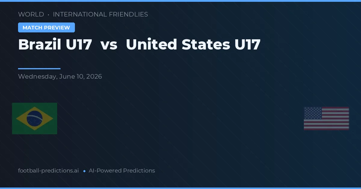 Brazil U17 vs United States U17 — pronóstico y previa del partido