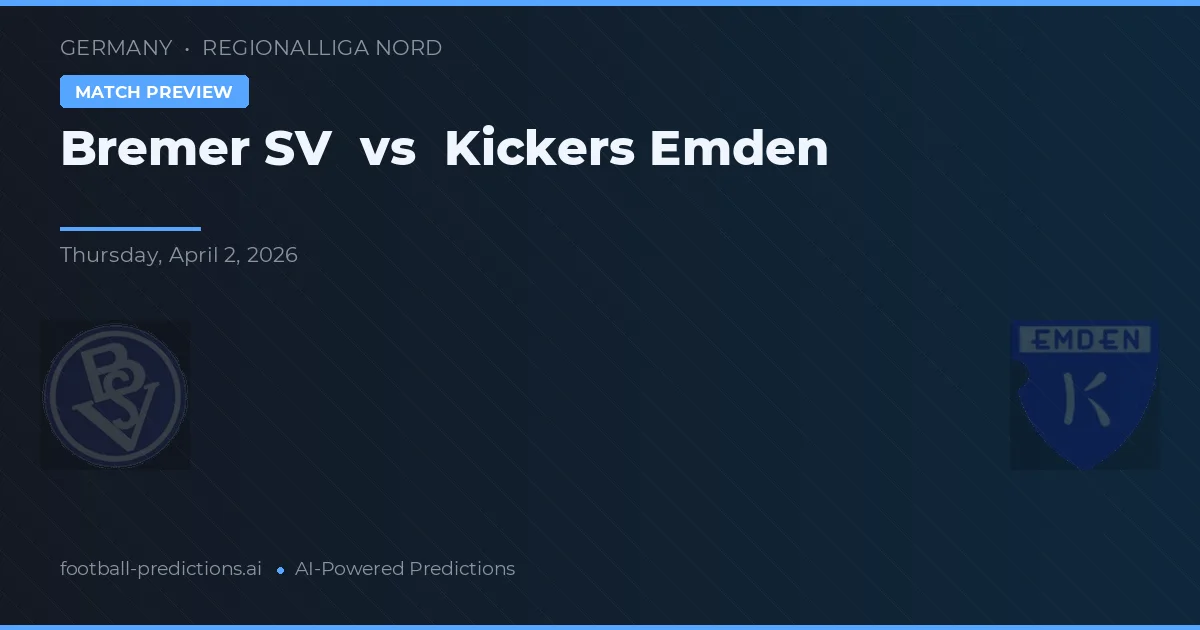 Bremer SV vs Kickers Emden — pronóstico y previa del partido