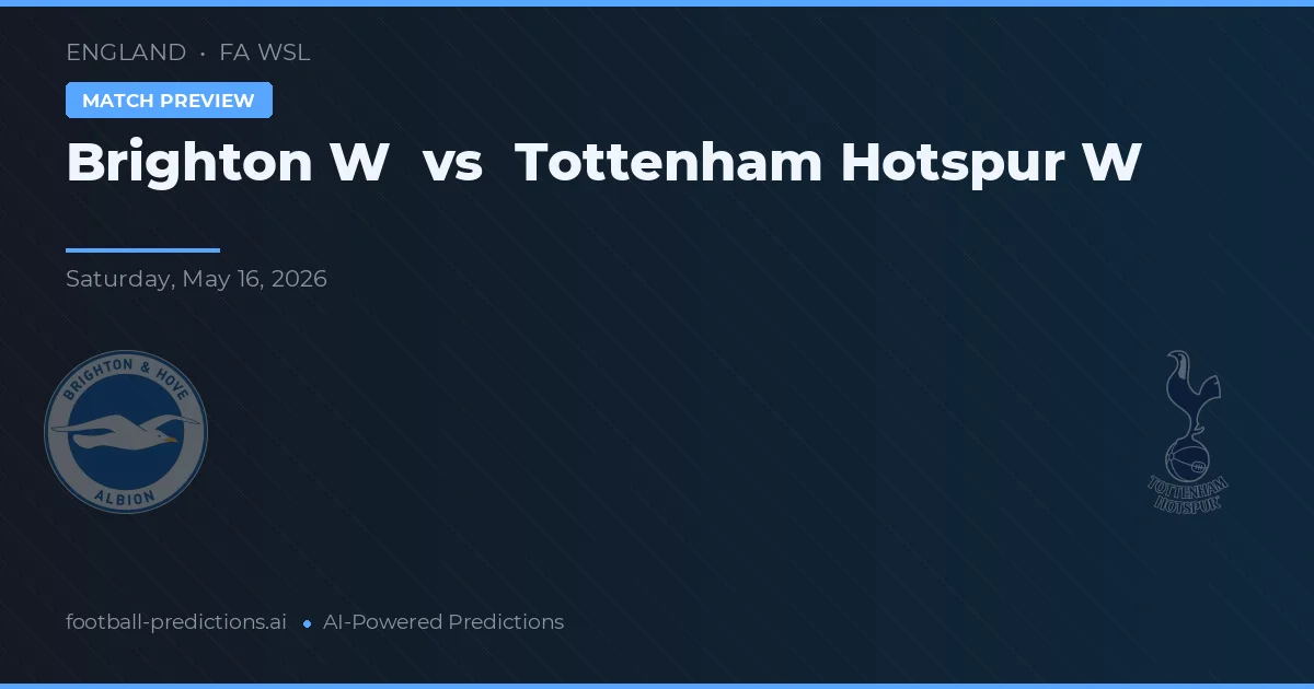 Brighton W vs Tottenham Hotspur W — pronóstico y previa del partido