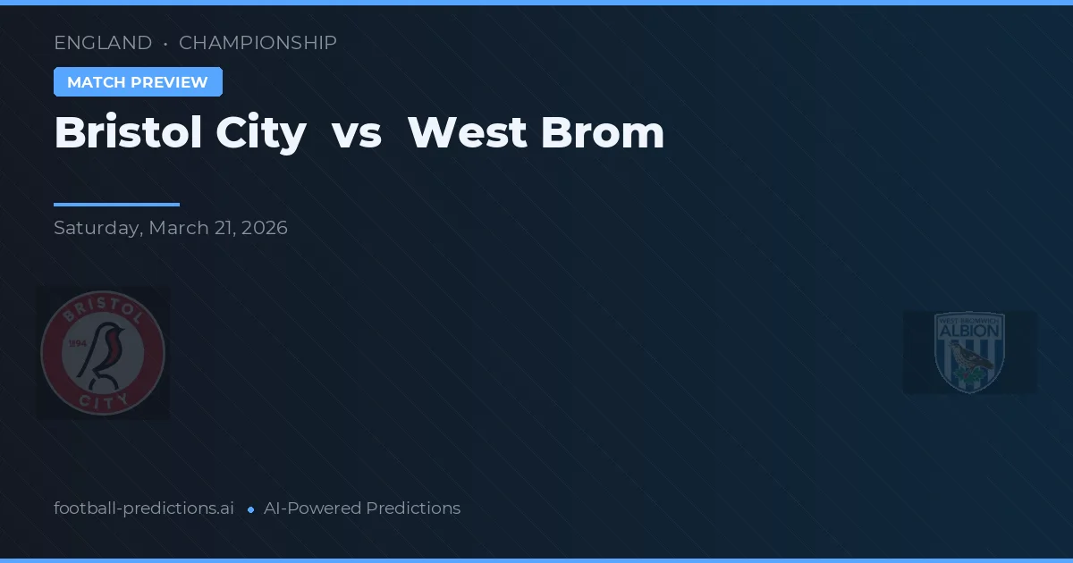 Bristol City vs West Brom — pronóstico y previa del partido