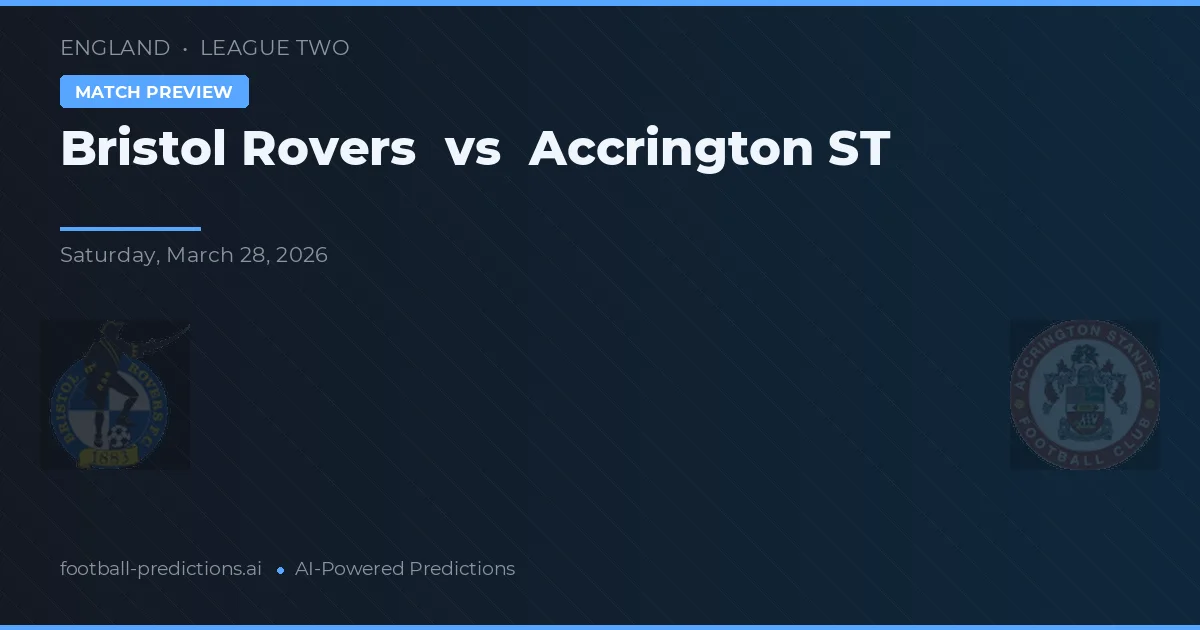 Bristol Rovers vs Accrington Stanley — pronóstico y previa del partido