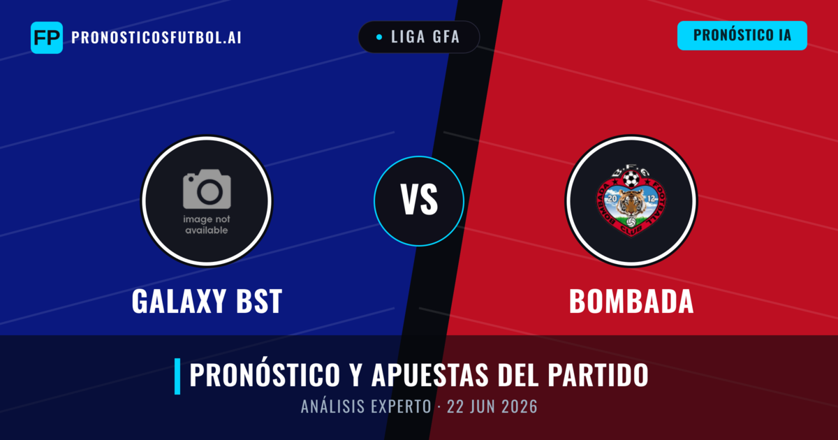 Galaxy BST vs Bombada — pronóstico y previa del partido