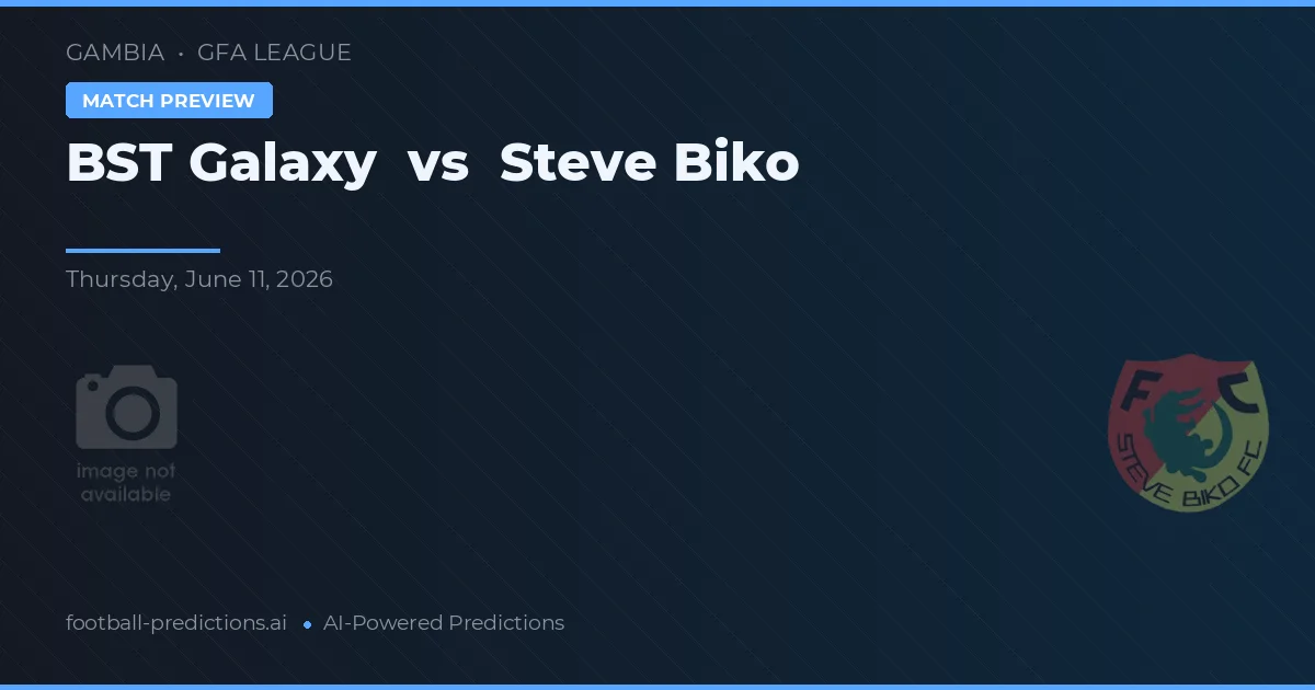 Galaxy BST vs Steve Biko — pronóstico y previa del partido