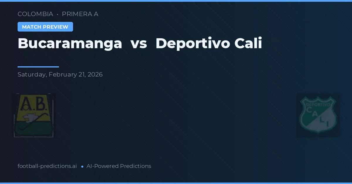 Bucaramanga vs Deportivo Cali — pronóstico y previa del partido