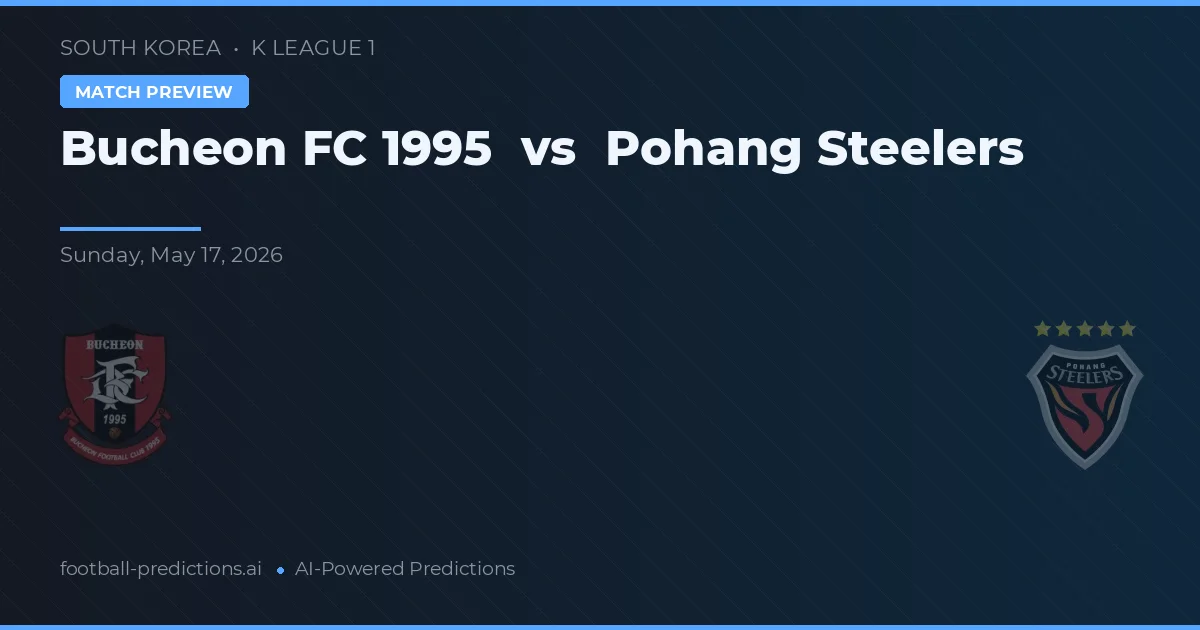Bucheon FC 1995 vs Steelers de Pohang — pronóstico y previa del partido