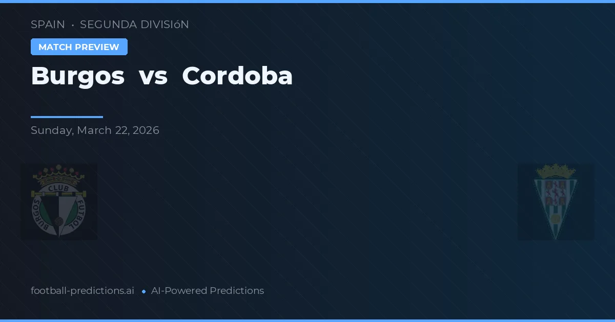 Burgos vs Córdoba — pronóstico y previa del partido