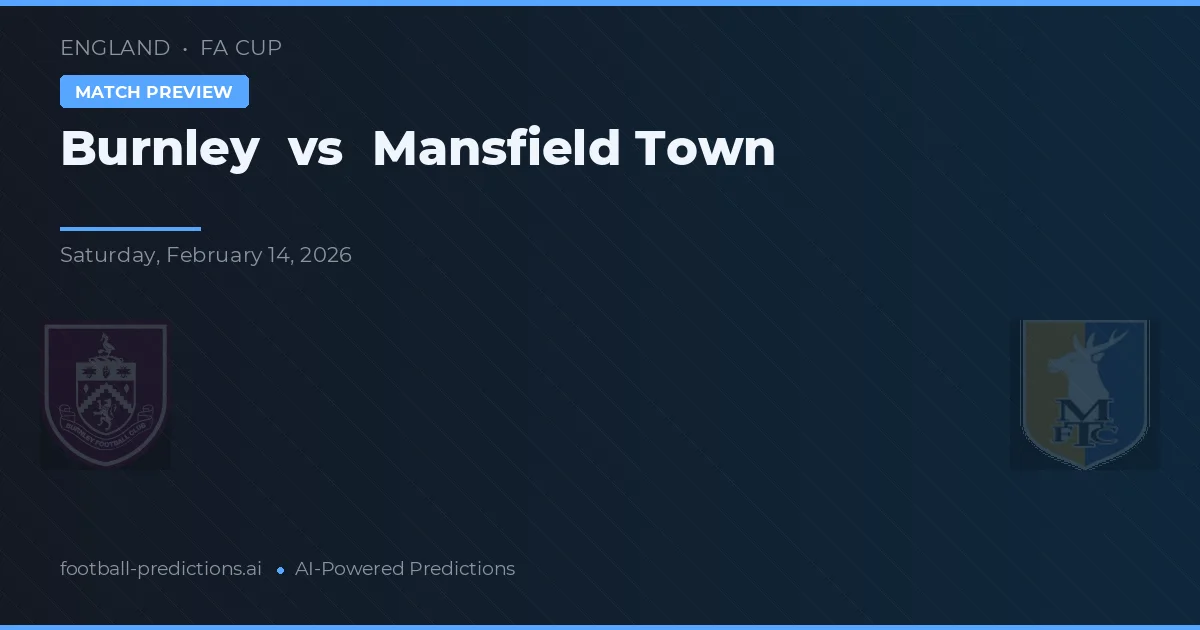 Burnley vs Mansfield Town — pronóstico y previa del partido