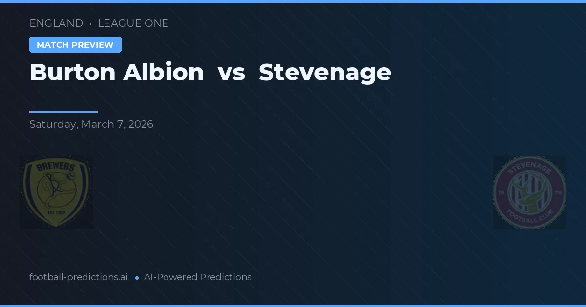 Burton Albion vs Stevenage — pronóstico y previa del partido